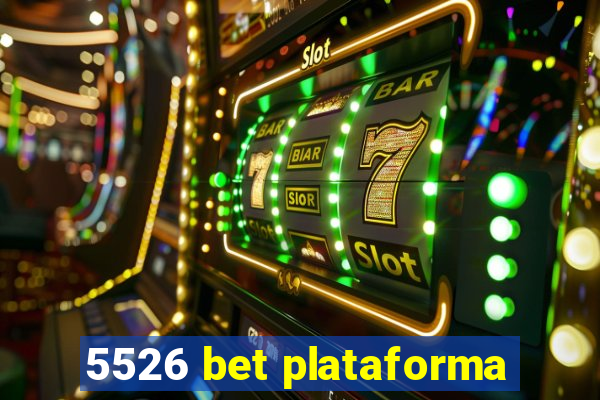 5526 bet plataforma